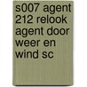 S007 AGENT 212 RELOOK AGENT DOOR WEER EN WIND SC by Daniel Kox