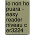 IO NON HO PUARA - EASY READER NIVEAU C ER3224