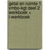GETAL EN RUIMTE 1 VMBO-KGT DEEL 2 WERKBOEK + I-WERKBOEK door Onbekend