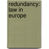 REDUNDANCY: LAW IN EUROPE by Michiel van Kempen