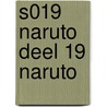 S019 NARUTO DEEL 19 NARUTO door Algemeen