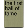 THE FIRST HALL OF FAME door J. Geiger