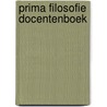 PRIMA FILOSOFIE DOCENTENBOEK door T. Vink