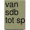 VAN SDB TOT SP by S. van Velden