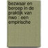BEZWAAR EN BEROEP IN DE PRAKTIJK VAN NWO : EEN EMPIRISCHE