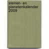 STERREN- EN PLANETENKALENDER 2009 door Onbekend