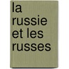 LA RUSSIE ET LES RUSSES by C. Krauss