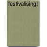 FESTIVALISING! by Hauptfleisch