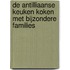 DE ANTILLIAANSE KEUKEN KOKEN MET BIJZONDERE FAMILIES