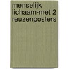 MENSELIJK LICHAAM-MET 2 REUZENPOSTERS door Algemeen