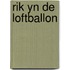RIK YN DE LOFTBALLON