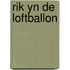 RIK YN DE LOFTBALLON