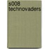 S008 TECHNOVADERS