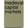 MEDIEVAL CAPITAL MARKETS by Zuijderduijn