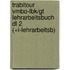 Trabitour vmbo-lbk/gt lehrarbeitsbuch dl 2 (+i-lehrarbeitsb)