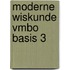 MODERNE WISKUNDE VMBO BASIS 3