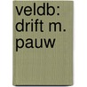 VELDB: Drift M. Pauw by L. Dijkzeul