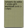 NETWERK 4E EDITIE 1 VMBO-GT/H WERKBOEK A+B (+ I-CLIPS) door Onbekend