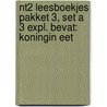 NT2 LEESBOEKJES PAKKET 3, SET A 3 EXPL. BEVAT: KONINGIN EET by Unknown