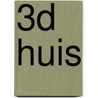 3D HUIS door Onbekend