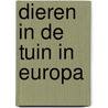 DIEREN IN DE TUIN IN EUROPA door B. Gibbons