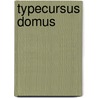 TYPECURSUS DOMUS door Onbekend
