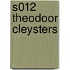 S012 THEODOOR CLEYSTERS door F. le Gall