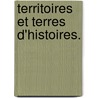 TERRITOIRES ET TERRES D'HISTOIRES. door S. Houppermans