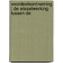 VOORDEELSONTNEMING : DE WISSELWERKING TUSSEN DE