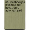 NT2 LEESBOEKJES NIVEAU 2 SET BEVAT: DURE AUTO VAN SAID door Onbekend