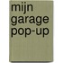 MIJN GARAGE POP-UP