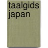 TAALGIDS JAPAN door Onbekend
