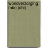 WONDVERZORGING MBO (DHL) door Onbekend