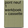 PONT NEUF 1 WERKBOEK + CASSETTE door M. Boiron