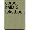 CORSO ITALIA 2 TEKSTBOEK door M. Mastinu