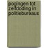POGINGEN TOT ZELFDODING IN POLITIEBUREAUS