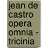 JEAN DE CASTRO OPERA OMNIA - TRICINIA