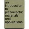 An introduction to piezoelectric materials and applications door Pim Groen