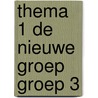 thema 1 De nieuwe groep groep 3 by Kim van der Zouw