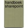 Handboek sharepoint by Peter van der Woude