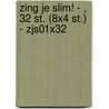 Zing je slim! - , 32 st. (8x4 st.) - ZJS01x32 by Unknown