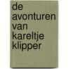 De avonturen van Kareltje Klipper door Suzanna Markusse