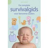 De complete survivalgids voor kersverse ouders by Emma Scattergood