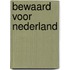 Bewaard voor Nederland