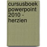 Cursusboek Powerpoint 2010 - Herzien by Hans Mooijenkind