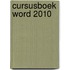 Cursusboek Word 2010