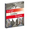 Langs Leidse Stegen by Tanneke Schoonheim