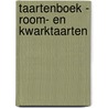 Taartenboek - Room- en kwarktaarten by Unknown