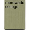 Merewade college door Onbekend