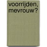 Voorrijden, mevrouw? door Johan Fabricius